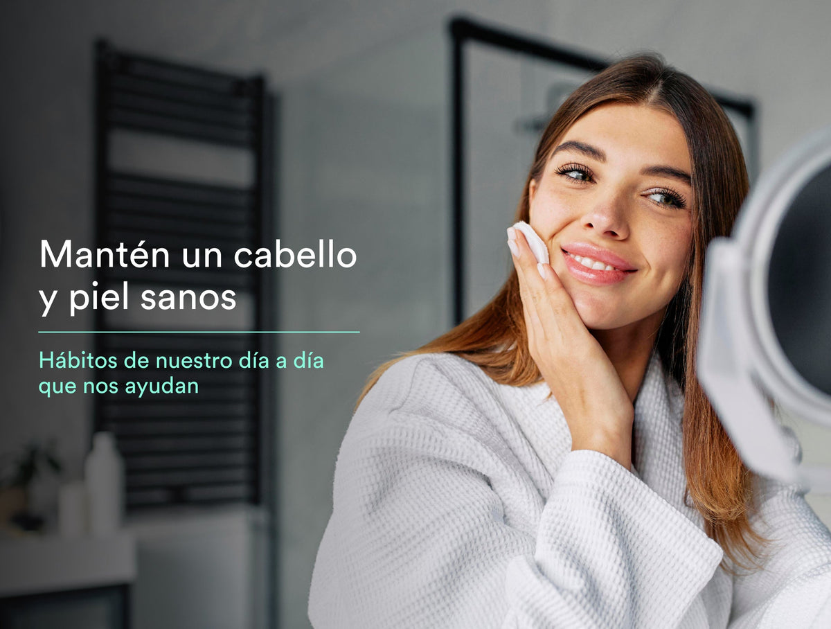 De los malos hábitos a un pelo bonito y una piel sana